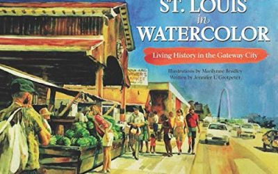 City Corner- “St. Louis in Watercolor: Living History in the Gateway City”